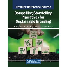 (英文圖書) Compelling Storytelling Narratives for Sustainable Branding 平裝版, IGI Global, 英文