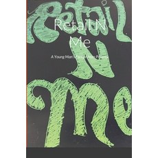 (英文圖書) Retail N Me: A Young Man's Escape from Poverty 平裝版, Lulu.com, 英文