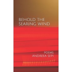 (英文圖書) Behold the Searing Wind 平裝版, Independently Published, 英文