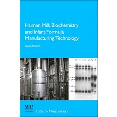 Human Milk Biochemistry and Infant Formula Manufacturing Technology 平裝版, Woodhead Publishing, 英文