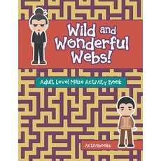 (英文圖書)Wild and Wonderful Webs! Adult Level Maze Activity Book 平裝版, Activibooks, 英文