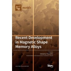 (英文圖書) Recent Development in Magnetic Shape Memory Alloys 精裝版, Mdpi AG, 英文