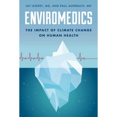 (英文圖書) Enviromedics: The Impact of Climate Change on Human Health 平裝版, Rowman & Littlefield Publis..., 英文