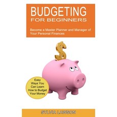 (英文圖書) Budgeting for Beginners: Become a Master Planner and Manager of Your Personal Finances (Easy ... 平裝版, Alex Howard, 英文