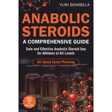(英文圖書) Anabolic Steroids. Comprehensive Guide: Safe and Effective Anabolic Steroid Use... 平裝版, Independently Published, 英文