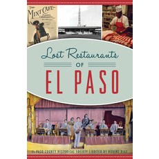 Lost Restaurants of El Paso 平裝版, History Press, 英文