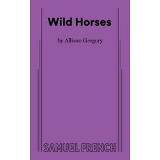 (英文圖書) Wild Horses 平裝版, Samuel French, Inc., 英文