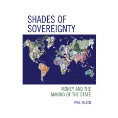 (英文圖書) Shades of Sovereignty: Money and the Making of the State 平裝版, Rowman & Littlefield Publis..., 英文