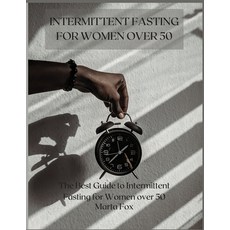 Intermittent Fasting for Women Over 50: The Best Guide to Intermittent Fasting for Women over 50 平裝版, Marta Fox, 英文