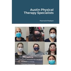 Austin Physical Therapy Specialists 平裝版, Lulu.com, 英文