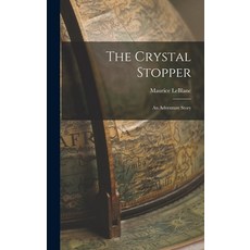 (英文圖書) The Crystal Stopper: An Adventure Story 精裝版, Legare Street Press, 英文