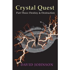(英文圖書)Crystal Quest: Part Three: Destiny & Destruction 平裝版, New Generation Publishing, 英文