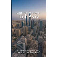 (英文圖書) Celebrating the City of Tel Aviv 平裝版, Silent King Books, 英文