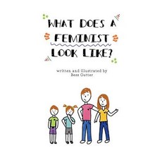 (英文圖書)What Does A Feminist Look Like? 平裝版, Lulu.com, 英文