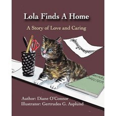 (英文圖書)Lola Finds A Home: A Story of Love and Caring 平裝版, Createspace Independent Pub..., 英文