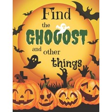 (英文圖書)Find the Ghost: Halloween Hidden Picture Book for Kids: Seek and Find Activity B... 平裝版, Independently Published, 英文