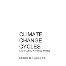 (英文圖書) Climate Change Cycles: And Global Warming Myths 平裝版, Lulu.com, 英文