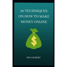 (英文圖書) 20 Techniques on How to Make Money Online 平裝版, Independently Published, 英文