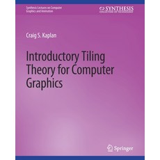 (英文圖書) Introductory Tiling Theory for Computer Graphics 平裝版, Springer, 英文