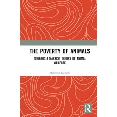 (英文圖書) The Poverty of Animals: Towards a Marxist Theory of Animal Welfare 精裝版, Routledge Chapman & Hall, 英文