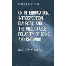 (英文圖書) On Interrogation Introspection Dialectic and the Ineluctable Polarity of Being and Knowing 精裝版, Bloomsbury Academic, 英文