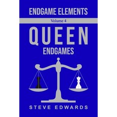 (英文圖書) Endgame Elements Volume 4: Queen Endgames 平裝版, Independently Published, 英文