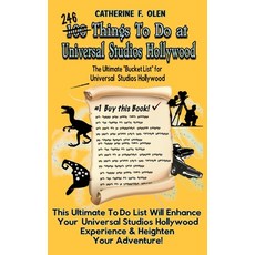 One Hundred Things to do at Universal Studios Hollywood Before you Die: The Ultimate Bucket List - U... 平裝版, 英文