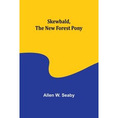 (英文圖書)Skewbald the New Forest Pony 平裝版, Alpha Edition, 英文