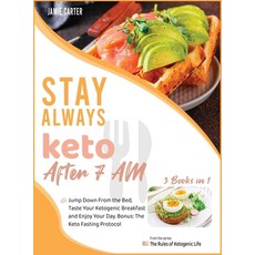 Stay Always Keto After 7 AM [3 Books in 1]: Jump Down From the Bed Taste Your Ketogenic Breakfast a... 精裝版, Imprint Press, 英文