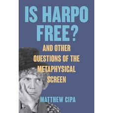 (英文圖書) Is Harpo Free?: And Other Questions of the Metaphysical Screen 平裝版, State University of New Yor..., 英文