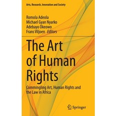 (英文圖書) The Art of Human Rights: Commingling Art Human Rights and the Law in Africa 精裝版, Springer, 英文