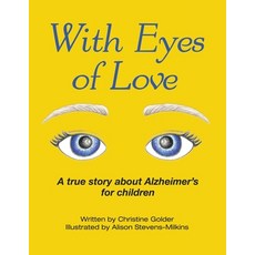 (英文圖書) With Eyes of Love: A True Story About Alzheimer's for Children 平裝版, Authorhouse, 英文