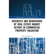 (英文圖書) Interests and Behaviours of Real Estate Market Actors in Commercial Property Valuation 平裝版, Routledge, 英文