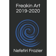 Freakin Art 2019-2020 平裝版, Independently Published, 英文