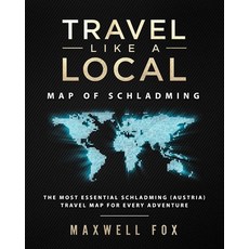 (英文圖書) Travel Like a Local - Map of Schladming: The Most Essential Schladming (Austria) Travel Map f... 平裝版, Createspace Independent Pub..., 英文