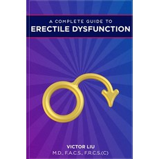 (英文圖書) A Complete Guide to Erectile Dysfunction 平裝版, Independently Published, 英文