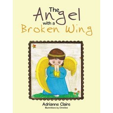 (英文圖書)The Angel with a Broken Wing 平裝版, Partridge Publishing Singapore, 英文