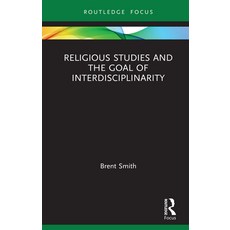 Religious Studies and the Goal of Interdisciplinarity 精裝版, Routledge, 英文