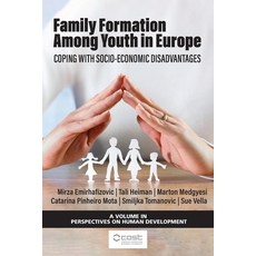 (英文圖書) Family Formation Among Youth in Europe: Coping with Socio-Economic Disadvantages 平裝版, Information Age Publishing, 英文