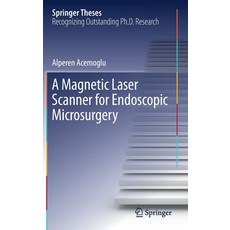 (英文圖書) A Magnetic Laser Scanner for Endoscopic Microsurgery 精裝版, Springer, 英文