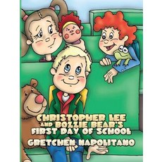 (英文圖書)Christopher Lee and Bozzie Bear's First Day of School 精裝版, Outskirts Press, 英文