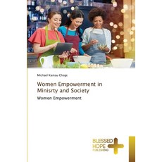 Women Empowerment in Minisrty and Society 平裝版, Blessed Hope Publishing, 英文