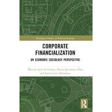 (英文圖書) Corporate Financialization: An Economic Sociology Perspective 平裝版, Routledge, 英文