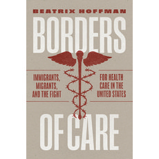 (英文圖書) Borders of Care: Immigrants Migrants and the Fight for Health Care in the Uni... 平裝版, University of Chicago Press, 英文