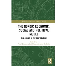 The Nordic Economic Social and Political Model: Challenges in the 21st Century 精裝版, Routledge, 英文