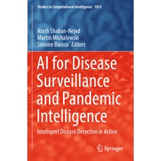(英文圖書) AI for Disease Surveillance and Pandemic Intelligence: Intelligent Disease Detection in Action 平裝版, Springer, 英文