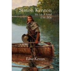 (英文圖書) Simon Kenton: His Life and Period 1755-1836 平裝版, Commonwealth Book Company, ..., 英文