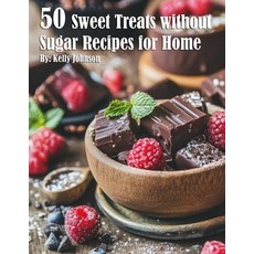 (英文圖書) 50 Sweet Treats without Sugar Recipes for Home 平裝版, Marick Booster, 英文