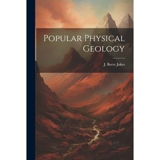 (英文圖書) Popular Physical Geology 平裝版, Legare Street Press, 英文