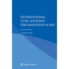 (英文圖書) International Civil Aviation Organization (ICAO) 平裝版, Kluwer Law International, 英文